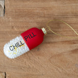 Chill Pill Ornament