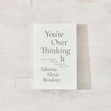 You're Overthinking It Book