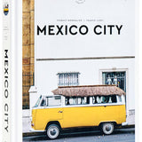 Mexico City: The Extraordinary Guide