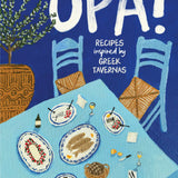 OPA! Recipes inspired by Greek tavernas