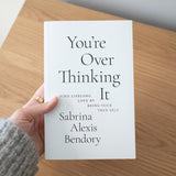 You're Overthinking It Book