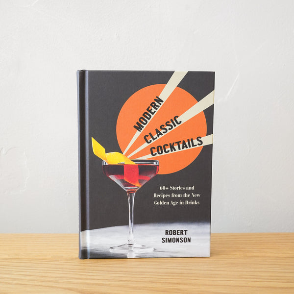 Modern Classic Cocktails Book