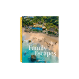 Family Escapes: A Love Letter to the Most Beautiful Family Friendly Hotels