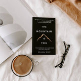 The Mountain Is You Book