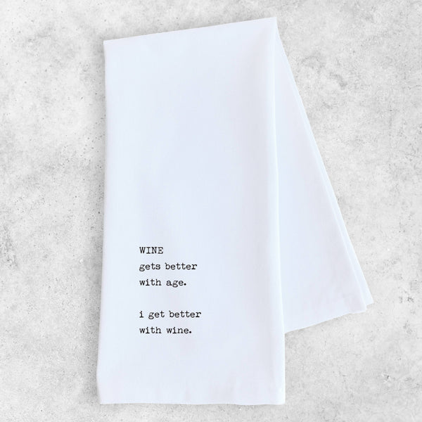 Wine Gets Better With Age - Tea Towel