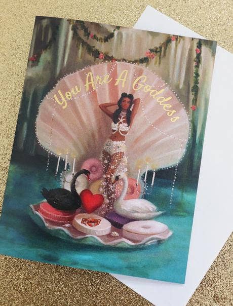 You Are A Goddess Card